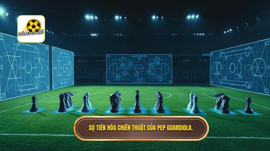 Chiến thuật Pep Guardiola: Sự Tiến Hóa Của Một Triết Lý Bóng Đá Bất Diệt 2 Sự tiến hóa của Chiến thuật Pep Guardiola qua các thời kỳ