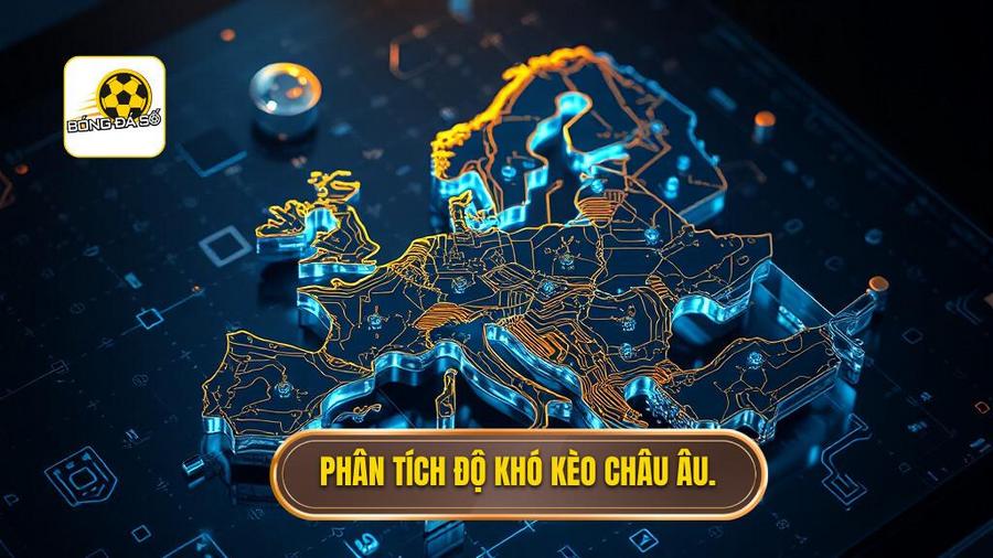 Phân tích đa chiều: Tại sao kèo châu Âu lại khó ăn hơn bạn tưởng?