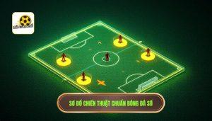 Những sơ đồ chiến thuật phổ biến nhất: Phân tích chiều sâu từ góc nhìn chuyên gia